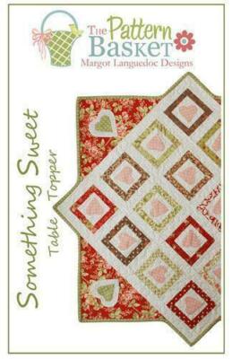 Quilt Pattern SOMETHING SWEET Moda THE PATTERN BASKET Charm Pack Friendly