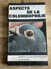 Livre Aspects de la Colombophilie Prof Dr Van Grembergen G Smedts