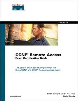 CCNP Remote Access Exam Certification Guide Brian, Dennis, Craig