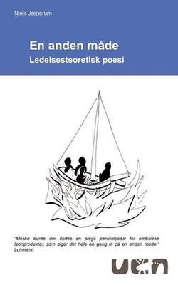 En anden mde: - ledelsesteoretisk poesi by Ucn Forlag Forskning Og Udvikling (Da