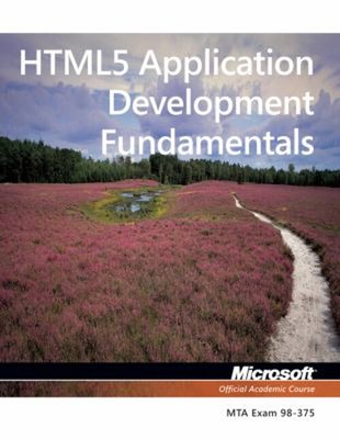 Exam 98-375 HTML5 Anwendung Entwicklung Grundlagen Taschenbuch