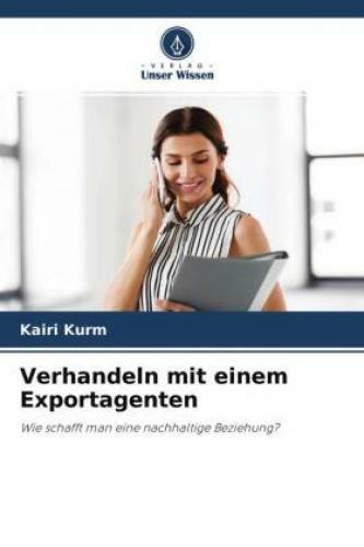 Thumbnail - Verhandeln Mit Einem Exportagenten Wie Schafft Man Eine Nachhaltige