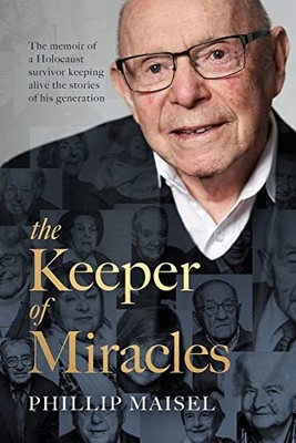 Keeper of Miracles by Phillip Maisel (2022, Hardcover)