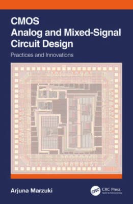 CMOS Analog and Mixed-Signal Circuit Design: Practices and Innovations - GOOD
