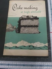 CAKE MAKING AT HIGH ALTITUDE (PB from General Foods)