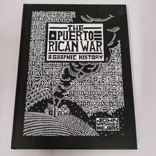 The Puerto Rican War: A Graphic History John Vasquez Mejias Hardcover (2024) New