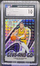 2023-24 PANINI MOSAIC PRIZM GIVE AND GO TYRESE HALIBURTON PACERS GRADED CGC 10