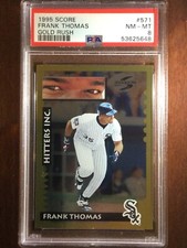 1995 Score — GOLD RUSH — Frank Thomas  — PSA 8 — population 6 (all grades)