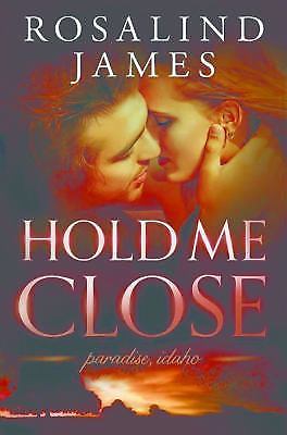 Hold Me Close by James, Rosalind