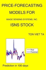 Price-Forecasting Models for Image Sensing Systems, Inc. ISNS Stock by Ton Viet