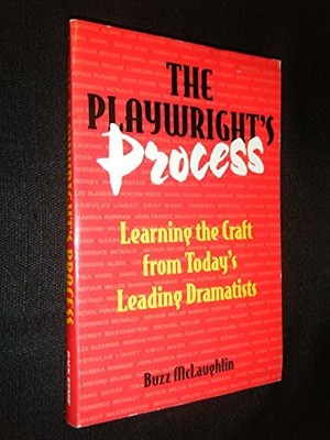 The Playwright's Process: Learning ..., McLaughlin, Buz