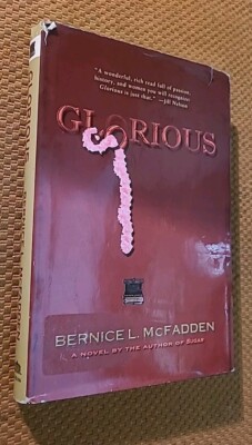Glorious by Bernice L. McFadden (2010, HARDCOVER w/DJ) RARE  HC FIRST EDITION