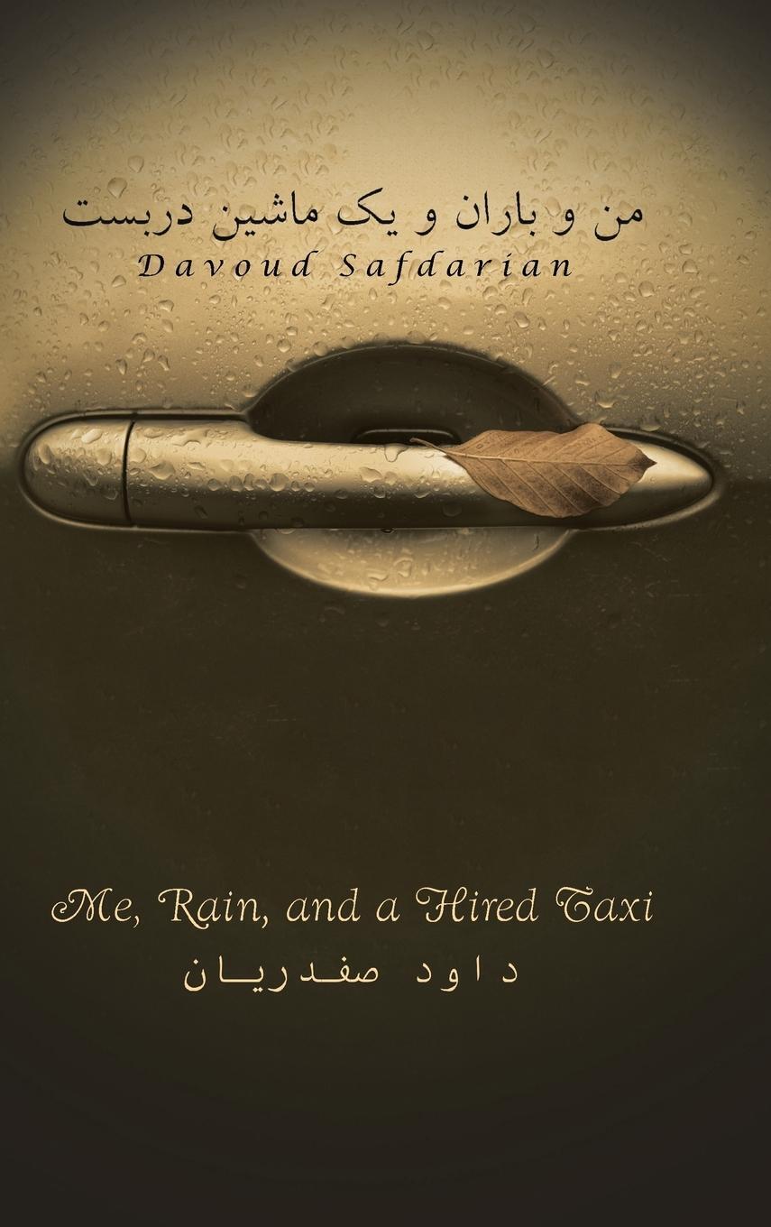 Davoud Safdarian | Me, Rain And A Hired Taxi | Buch | Persisch (2014)
