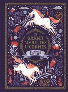 LE GRAND LIVRE DES LICORNES  von Phipps,Selwyn E. | Buch | Zustand gut