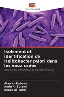 Alaa Al-Rubaee (U. A.) | Isolement Et Identification De Helicobacter Pylori...