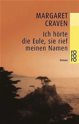 Ich hörte die Eule, sie rief meinen Namen