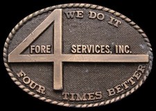 II06142 GREAT VINTAGE 1970s FORE SERVICES INC 4 TIMES BETTER OILFIELD BUCKLE