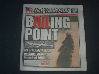 2019 SEPTEMBER 17 NEW YORK POST NEWSPAPER - SAUDI ARABIA ATTACK LAUNCH FROM IRAN