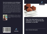 Oscar Chihasha Namegabe | Over Het Vrije Bestuur En Het Zelfbestuur Van De...