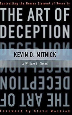 Art of Deception C: Controlling the Human Element of Securit by Simon 0471237124