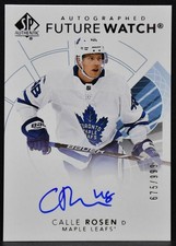2017-18 SP Authentic Future Watch Auto Calle Rosen 168 Toronto Maple Leafs /999