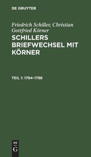 Friedrich Schiller Christian Gottfried Körner 1784-1788 (Hardback)