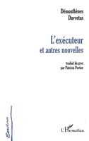 DéMosthèNe Davvetas | L'exÉCuteur ET Autres Nouvelles | Taschenbuch (2022)
