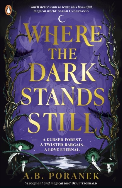 Where the Dark Stands Still by A. B. Poranek (Paperback Book)
