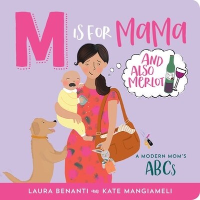 M Is for Mama (and Also Merlot): A Modern Mom's ABCs Peter Pauper Press, Inc