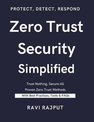 Ravi Rajput Zero Trust Security Simplified (Paperback) (UK IMPORT)