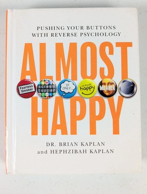 Almost Happy Paperback Dr. Brian Kaplan and Hephzibah Kaplan
