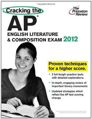 CRACKING THE AP ENGLISH LITERATURE & COMPOSITION EXAM, By Princeton Review