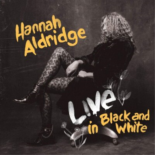 Альбом Hannah Aldridge Live in Black and White (винил) 12 (ИМПОРТИРОВАН из Великобритании)