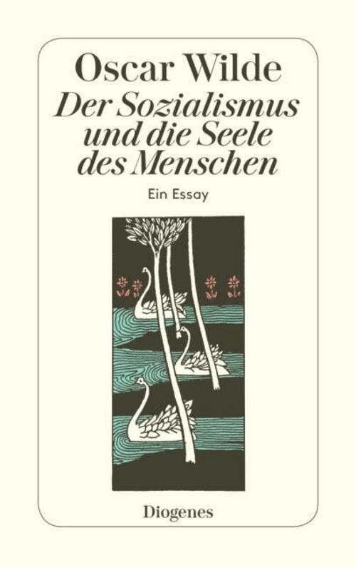 Der Sozialismus und die Seele des Menschen Oscar Wilde