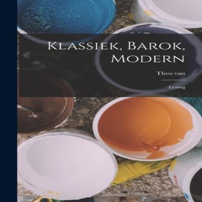 Klassiek Barok Modern Lezing Theo Van 1883-1931 Doesburg Hardcove