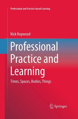 Nick Hopwood | Professional Practice and Learning | Taschenbuch | Englisch | xxv