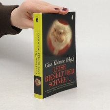 Leise rieselt der Schnee ...  |  Gisa Klönne