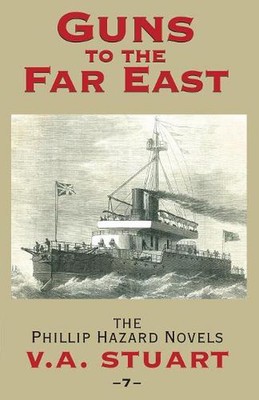 Guns to the Far East von V.A. Stuart (Englisch) Taschenbuch