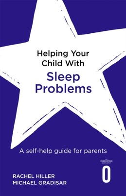 Helping Your Child with Sleep Problems by Michael Gradisar (Paperback Book)