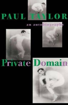 Private Domain: An Autobiography - Paperback By Taylor, Paul - GOOD