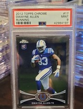 2012 Topps Chrome - Dwayne Allen, Running #17 (RC) PSA MINT 9 Pop 1