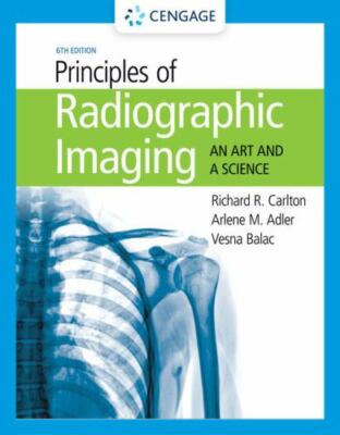 Principles of Radiographic Imaging : An Art and a Science, Hardcover by Carlt...