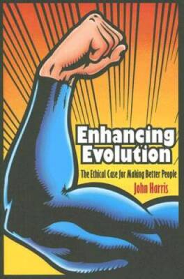 Enhancing Evolution: The Ethical Case for Making Better People - GOOD