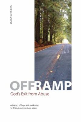 Off Ramp: God's Exit from Abuse: A journey of hope and ...  (paperback)
