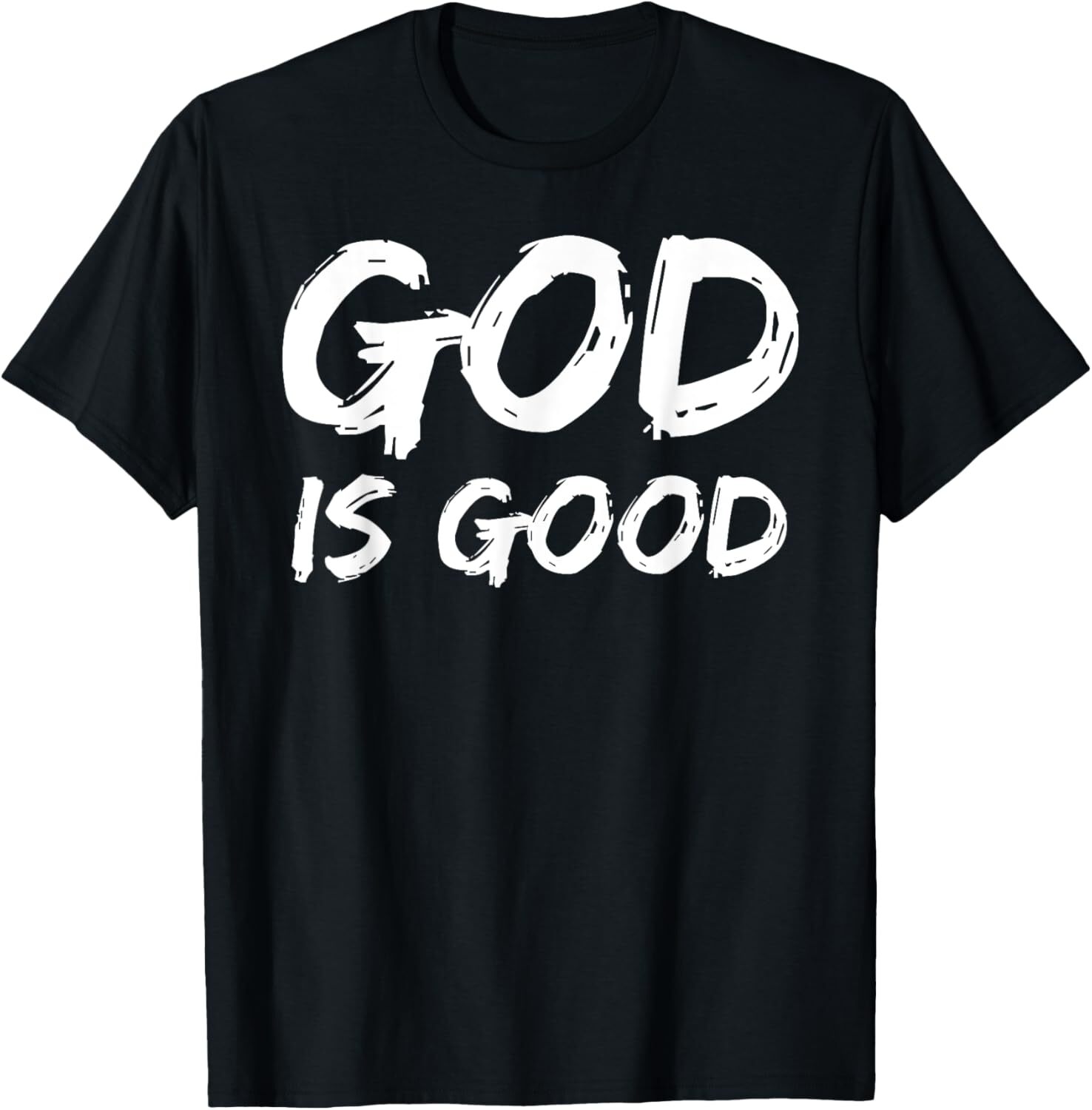 Bold Christian Worship Quote Men's Church Saying God is Good T-Shirt Hoodie
