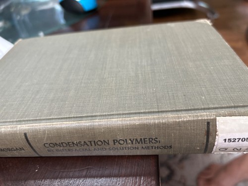 condensation polymers by interfacial and solution methods. Paul w Morgan - 第 1/3 張圖片