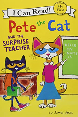 Pete the Cat and the Surprise Teacher (My First I Can R - Paperback NEW James De
