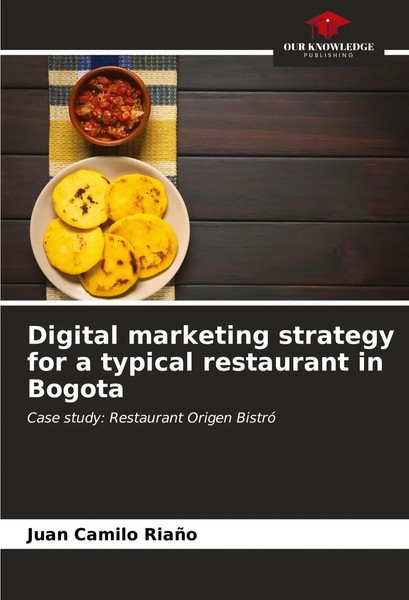 Juan Camilo RiañO | Digital Marketing Strategy For A Typical Restaurant In...-image