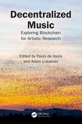 Paulo de Assis Decentralized Music (Taschenbuch)