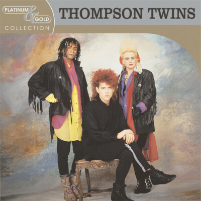 Platinum & Gold Collection: Thompson Twins (CD, May-2003, Arista) *NEW* FREE S&H